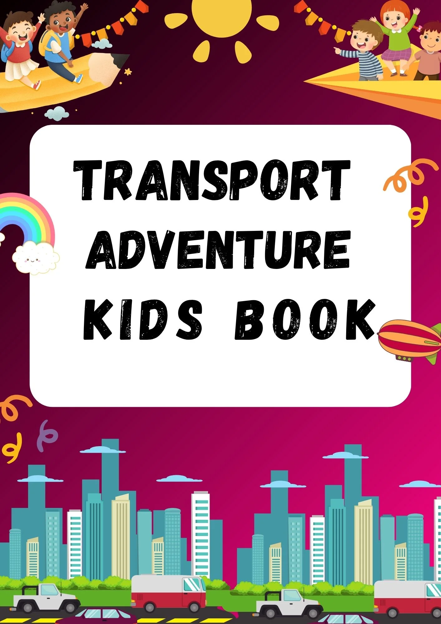 Transportation Fun Activities for Kids – Cars, Trucks, Trains & More!