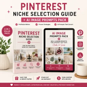 Pinterest Niche Selection Guide + AI Image Prompts Pack